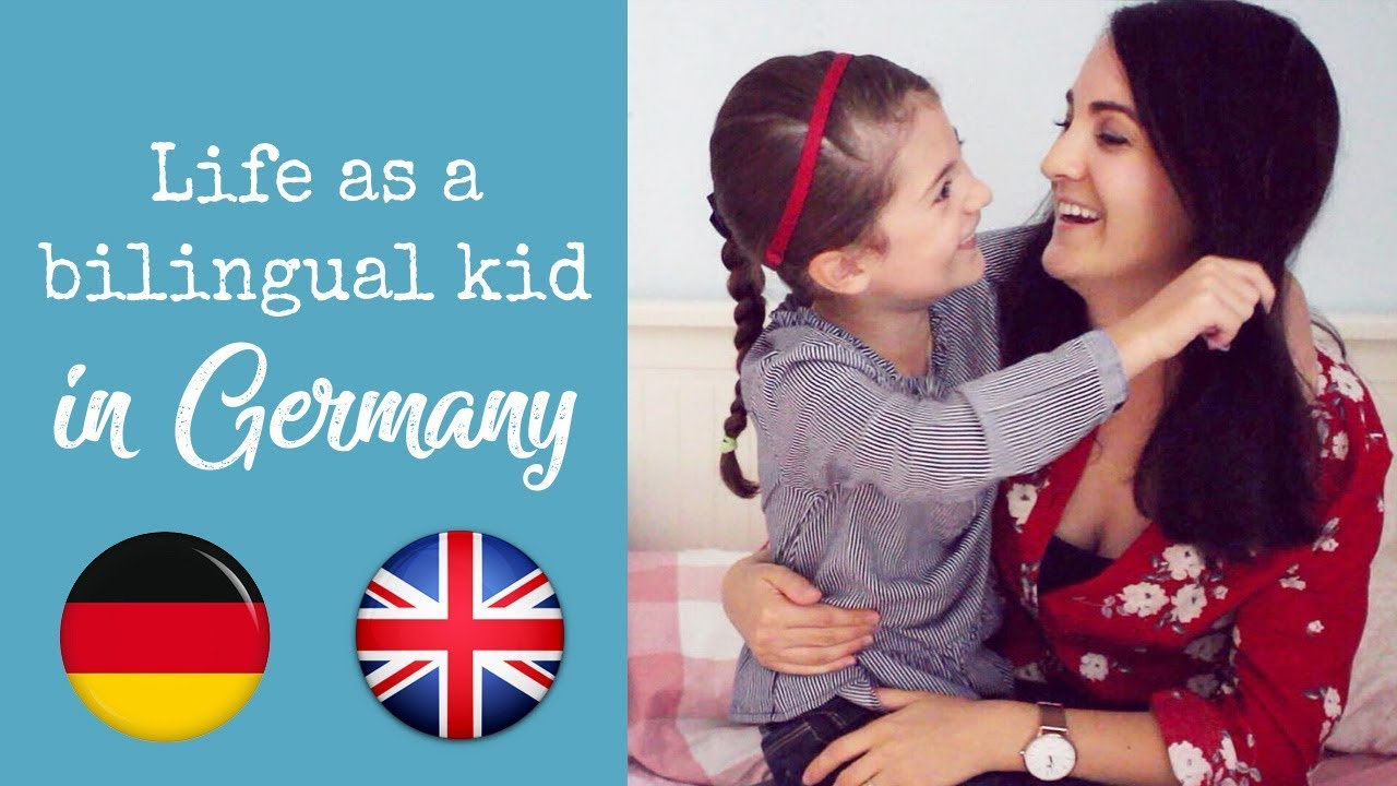 LIFE AS A BILINGUAL KID IN GERMANY