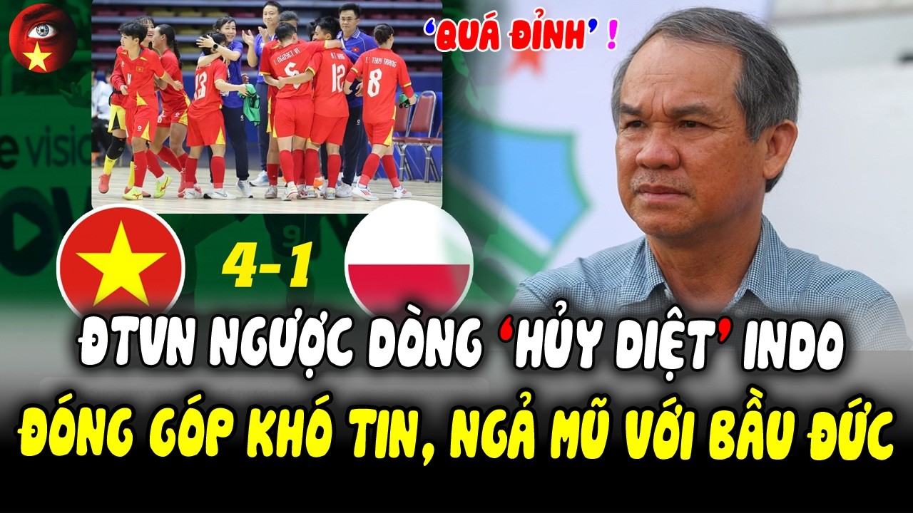 ĐTVN Ngược Dòng ‘HỦY DIỆT’ INDO Quá Hay, Bầu Đức Lại Khiến Tất Cả Ngả Mũ Vì Đóng Góp KHÓ TIN!