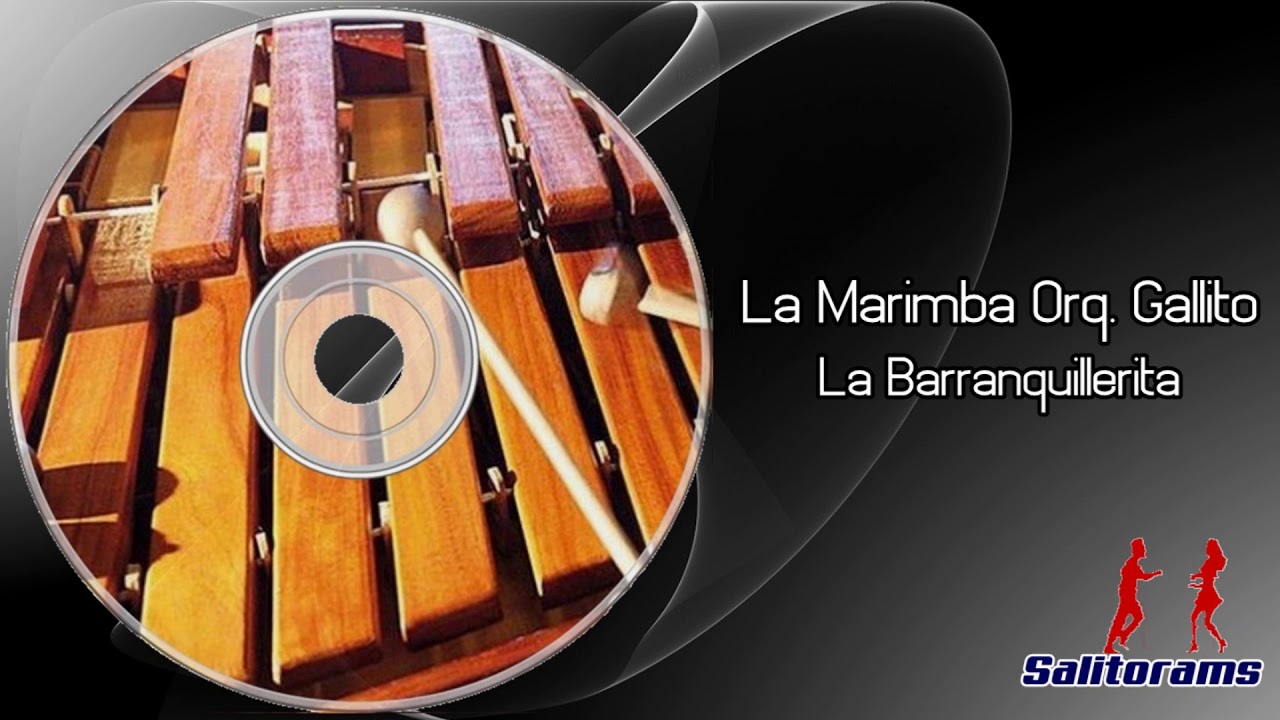 Marimba Orq. Gallito - La Barranquillerita
