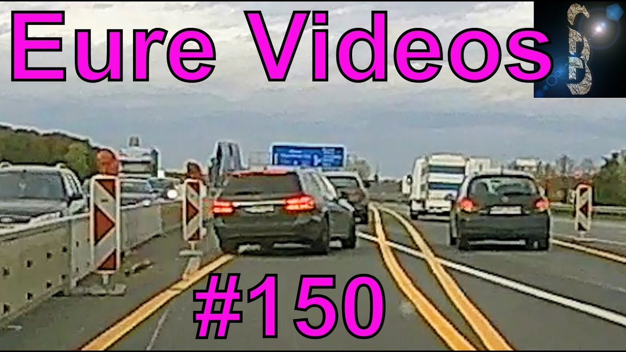 Eure Videos #150 - Eure Dashcamvideoeinsendungen #Dashcam @Horsepower Dashcam