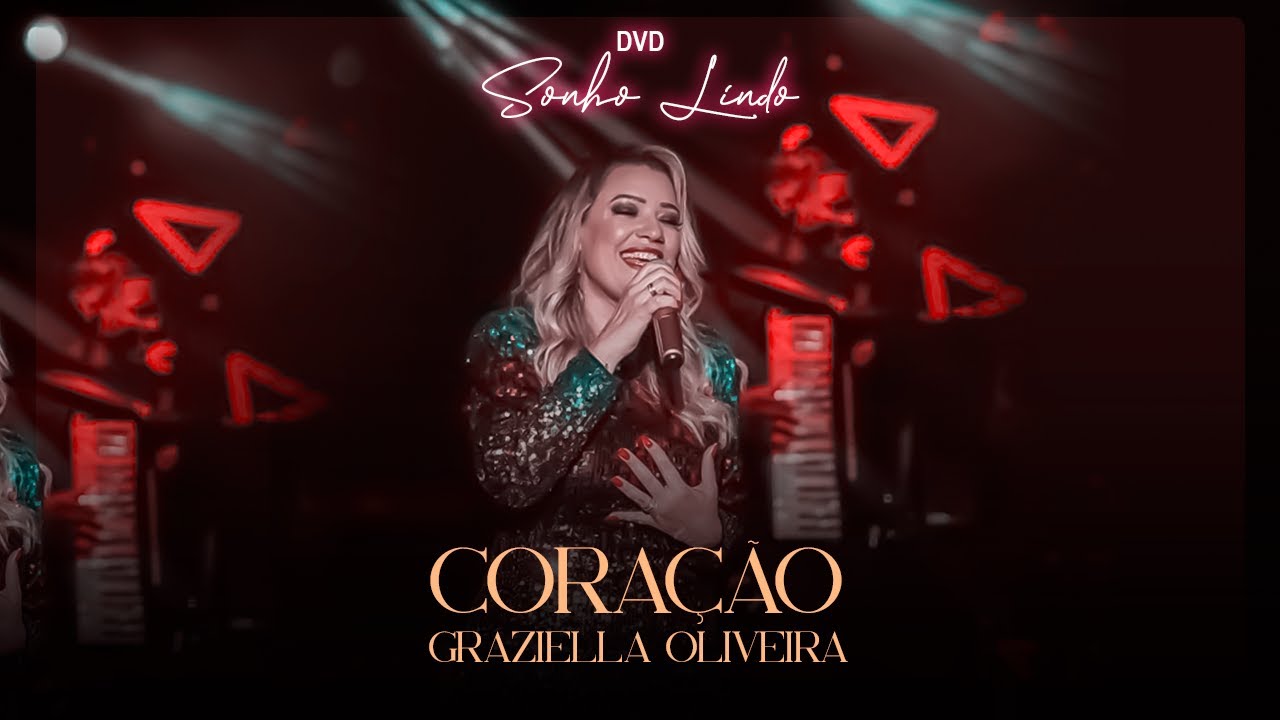 Coração - Graziella Oliveira (DVD Sonho Lindo)