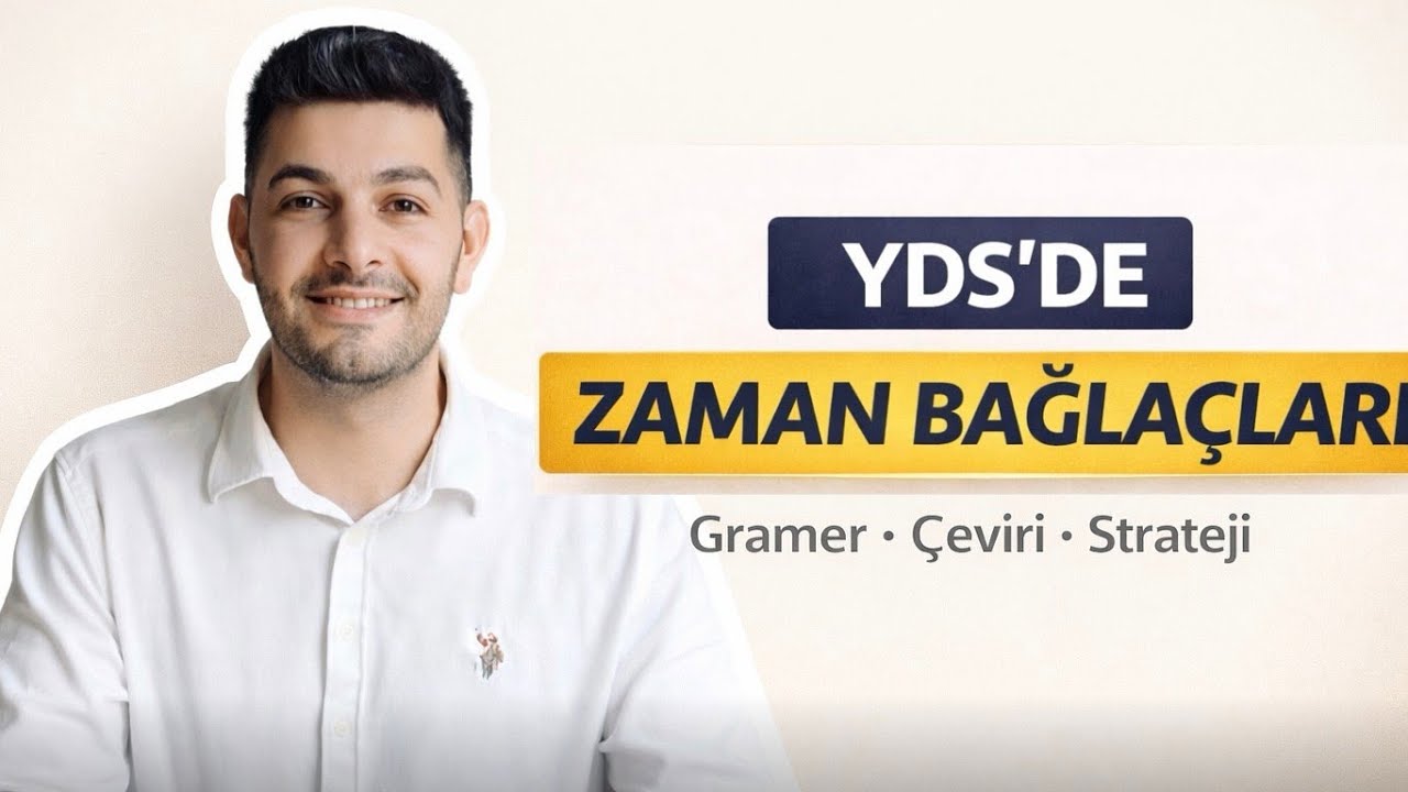 YDS’de Zaman Bağlaçları (before, when, while) – Mantık & Strateji