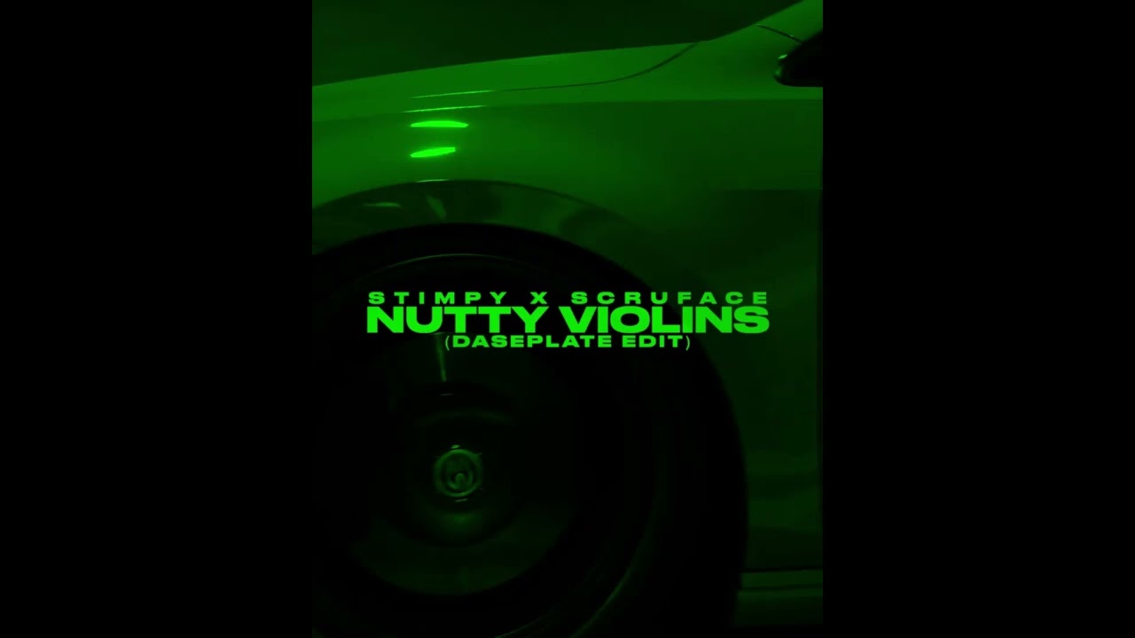 Stimpy & Scruface - Nutty Violins (Daseplate Edit)