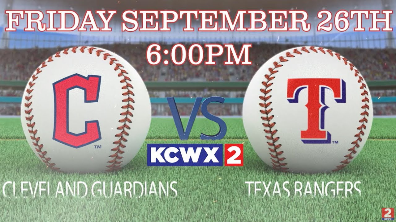 Rangers vs. Guardians (Away Game) | LIVE Sept. 26 on KCWX2