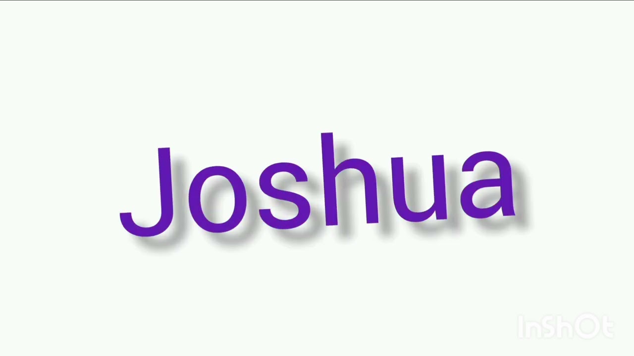 Ubusobanuro n'imiterere iranga abitwa izina JOSHUA🚶‍♂️iyunvire