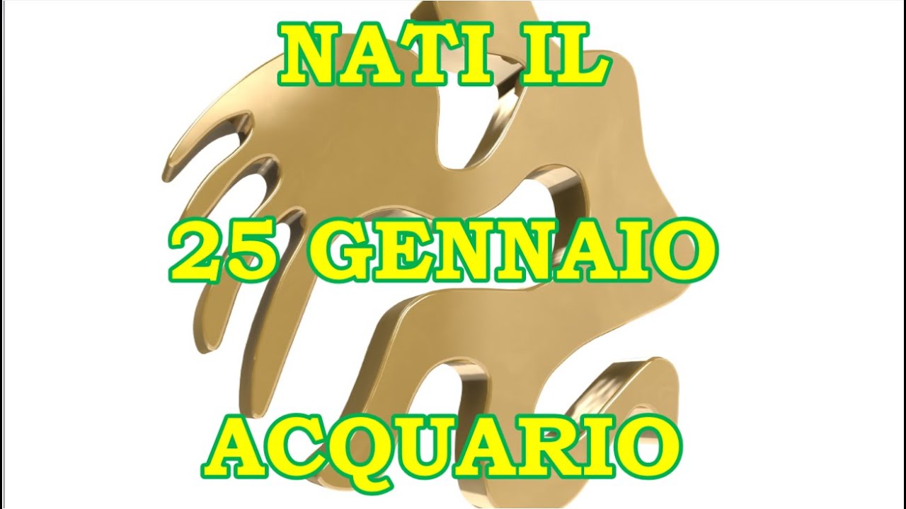 25 Gennaio | Segno Zodiacale Acquario ♒ | Significato Giorno Di Nascita | Personalità Generale