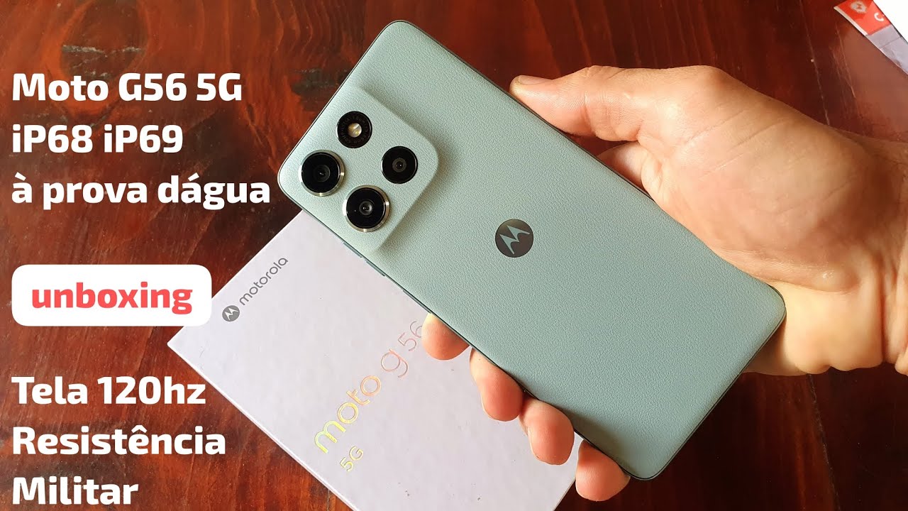 unboxing Moto G56 5G 😍 iP68 iP69 Tela 120hz com Certificação Militar contra quedas 😱 @airtonguia 
