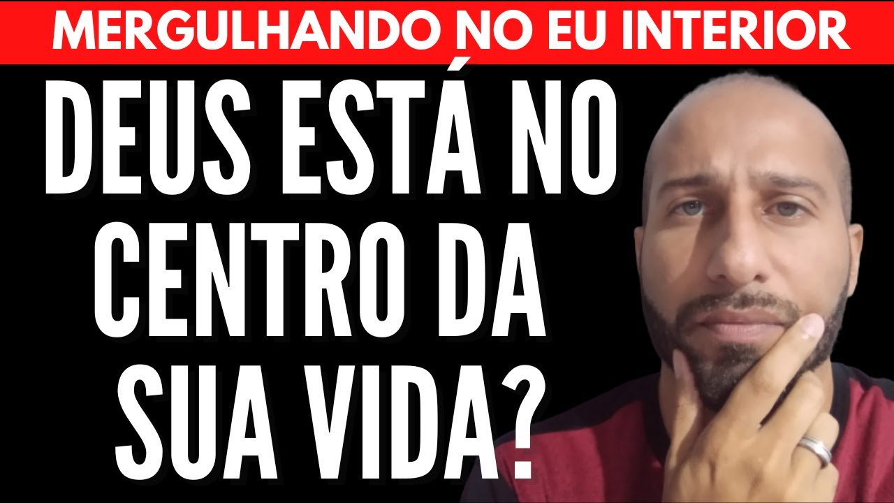 DEUS ESTÁ NO CENTRO DA SUA VIDA? | Will Nascimentto