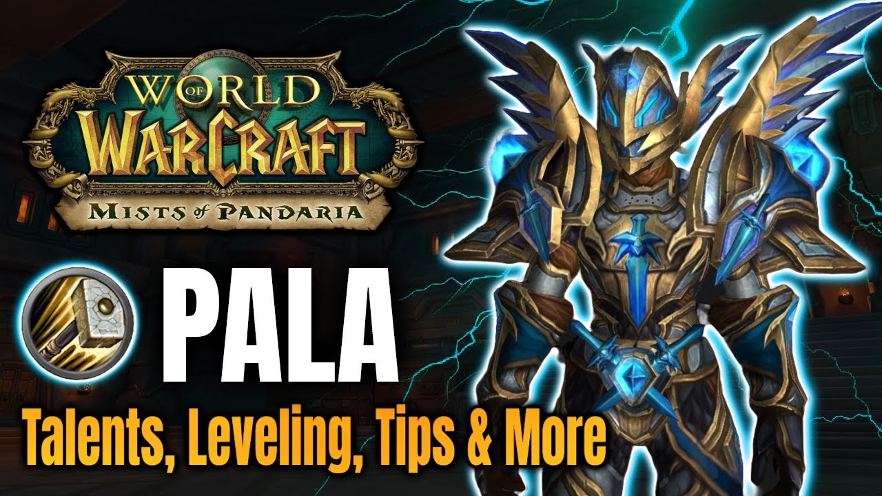 Paladin Leveling Guide 1-90 Mists of Pandaria Classic