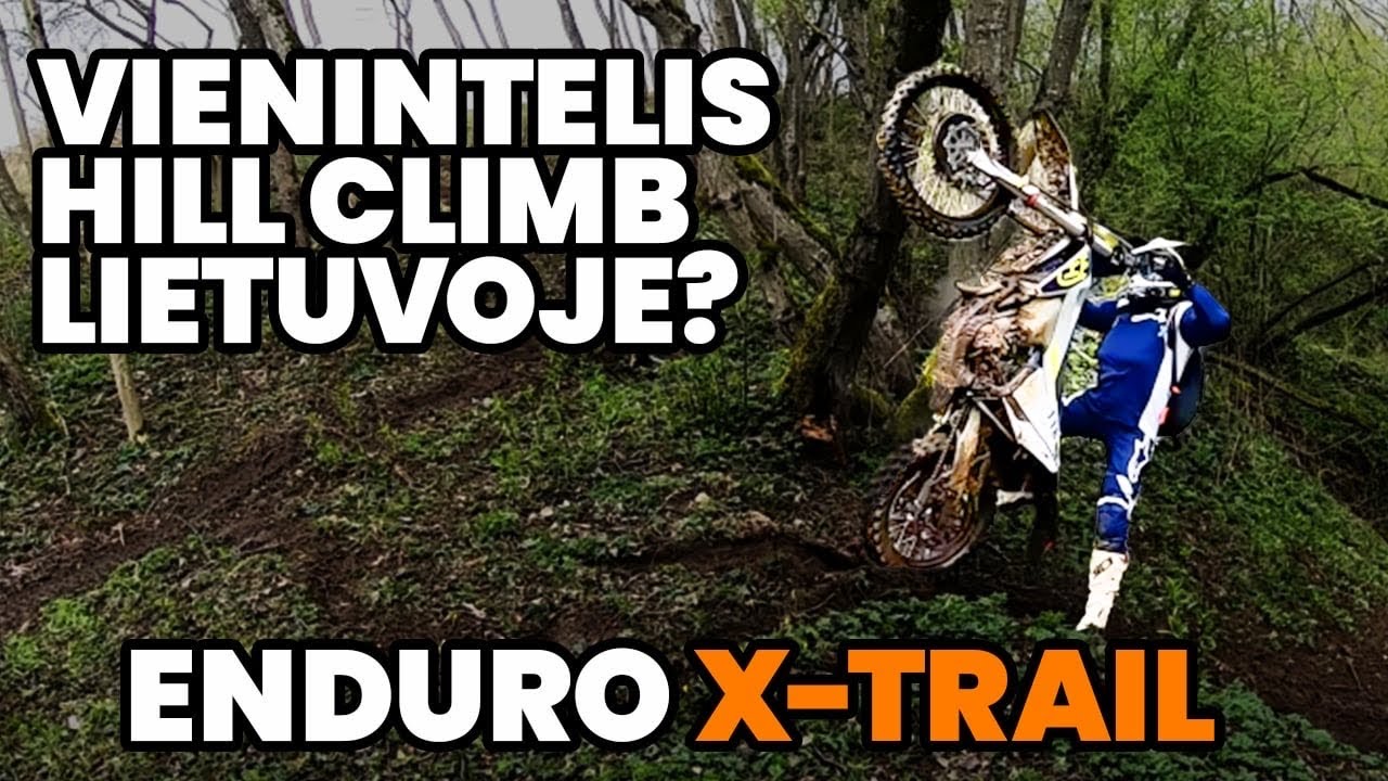 Hill Climb Lietuvoje. Enduro Lithuania X-Trail. Crazy ferma