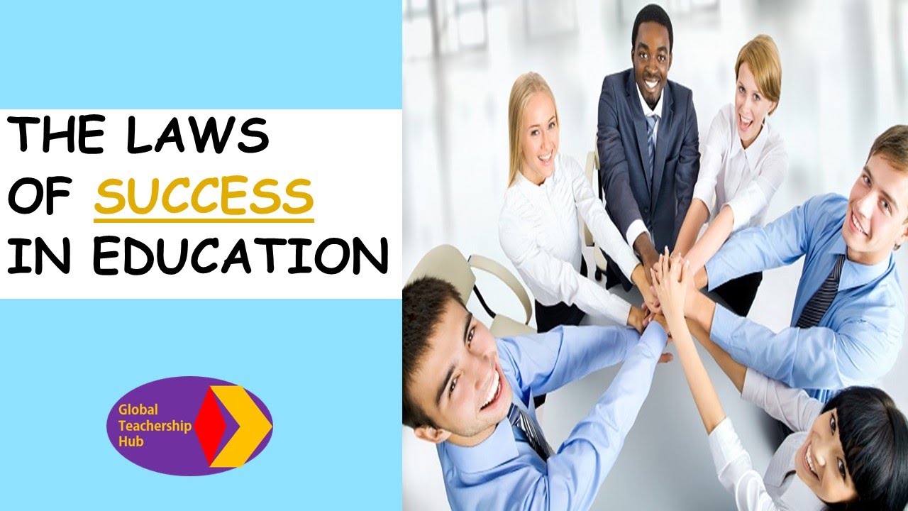 The Laws of Success in Education