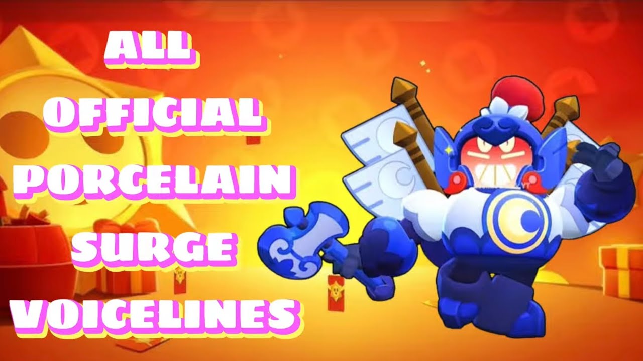 PORCELAIN SURGE Voice Lines| Brawl Stars Legendary Skin