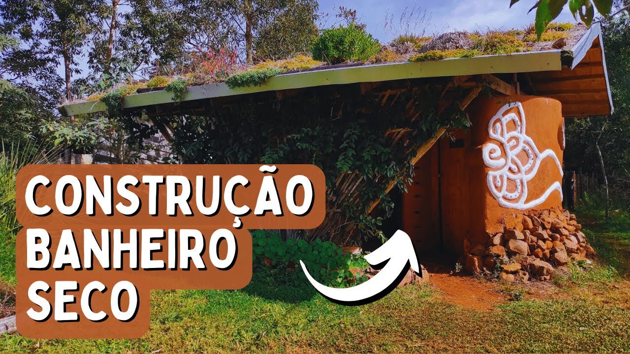 Bioconstrução - Vivência em construção de banheiro seco