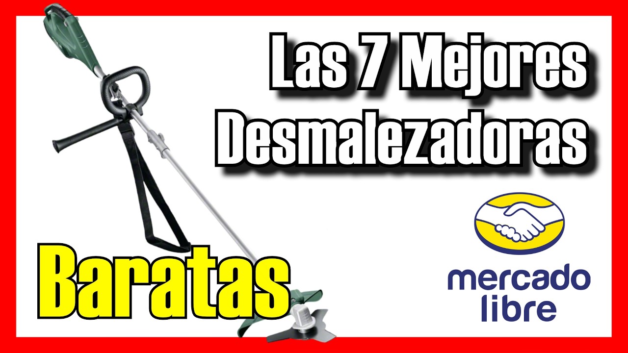 🌿🔥 Las 7 MEJORES Desmalezadoras BUENAS y BARATAS de ML [2026]✅[Calidad/Precio] Desbrozadoras