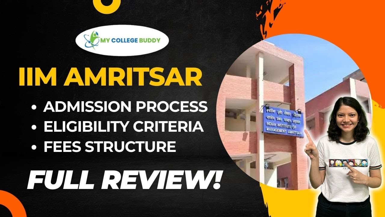 IIM Amritsar Full Review: Courses | Fees | Admission Process | Eligibility Criteria! #iimamritsar