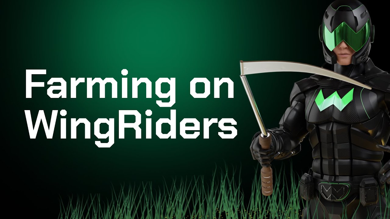 Farming on WingRiders