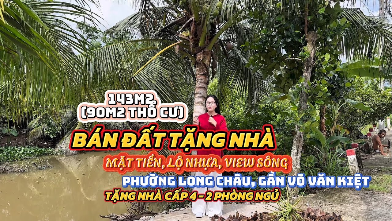 Bán đất tặng nhà gần Võ Văn Kiệt, Phường Long Châu, TP. Vĩnh Long, 143m2 (90m2 thổ cư)