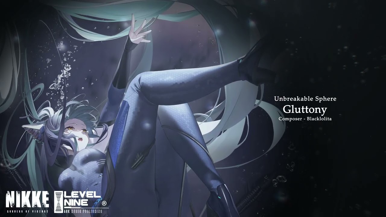 Unbreakable Sphere :: Gluttony [GODDESS OF VICTORY : NIKKE OST]