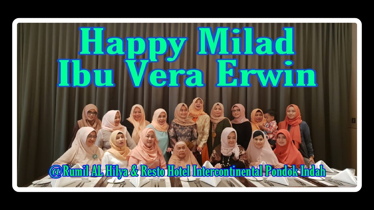 Happy Milad Ibu Vera Rumil Al Hilya