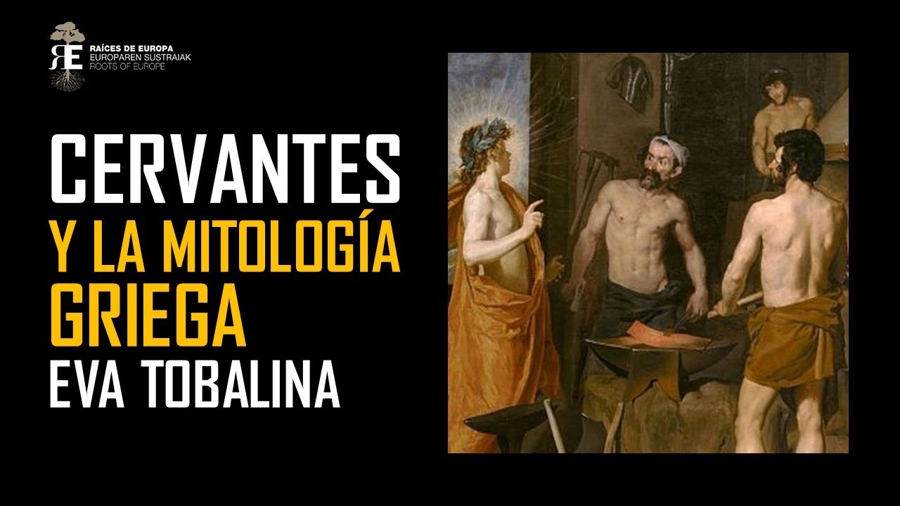 Cervantes y la mitología griega. Eva Tobalina