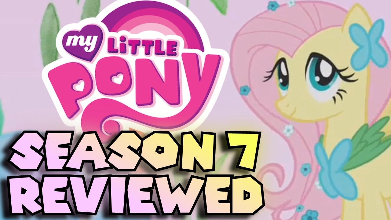 Every Episode of My Little Pony: Friendship is Magic Season 7 REVIEWED!