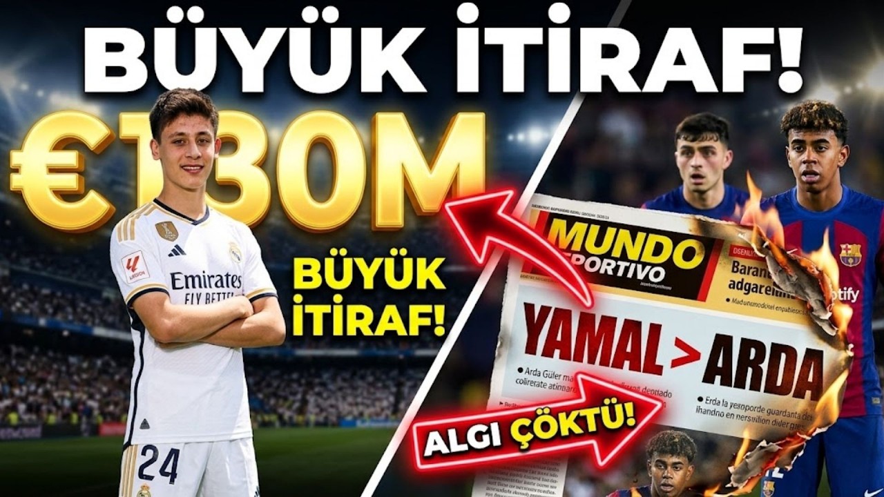 KATALANLAR BİLE İTİRAF ETTİ! ARDA GÜLER'DEN EL CLASICO ÖNCESİ 130 MİLYON €'LUK DEPREM!