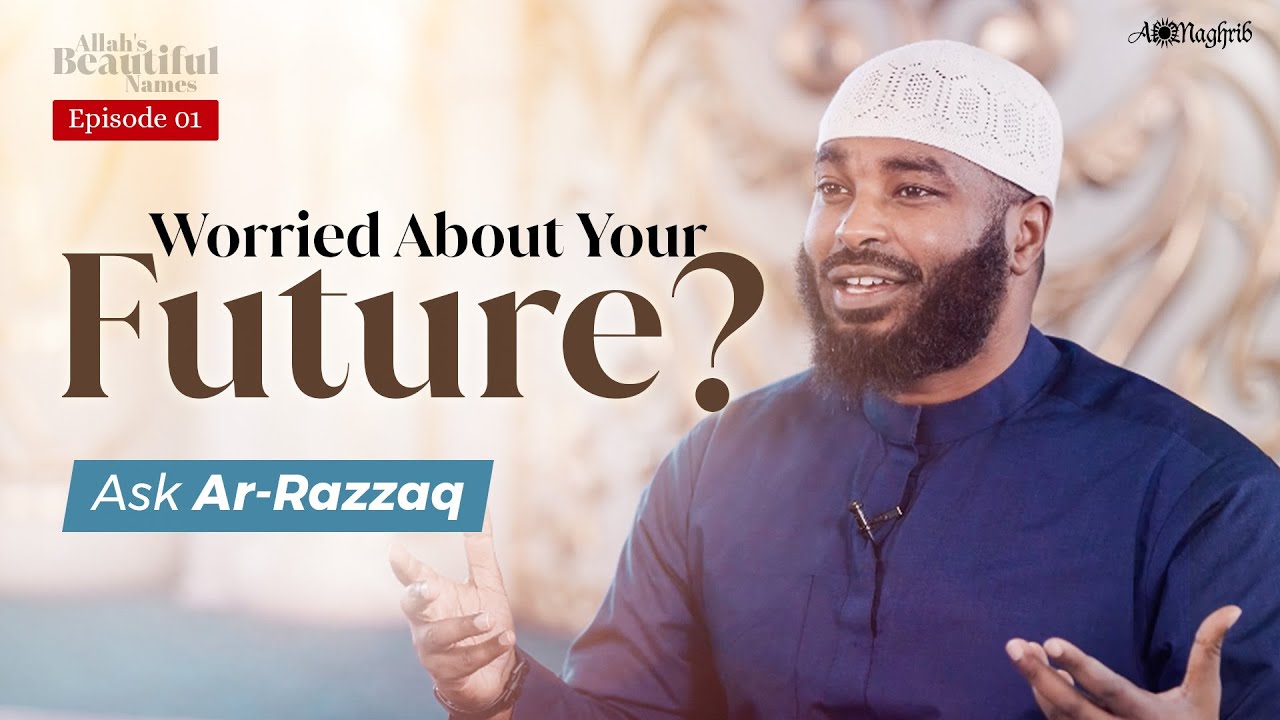 [Ep 1] A Powerful Way To Increase Your Rizq | Al Razzaq | Allah's Beautiful Names