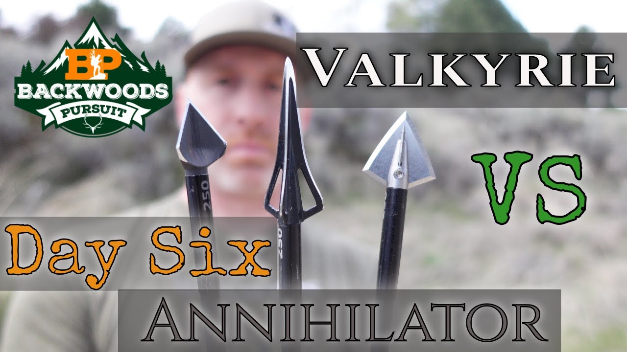 Best Broadheads for Hunting: Day Six vs Valkyrie vs Annihilator Review