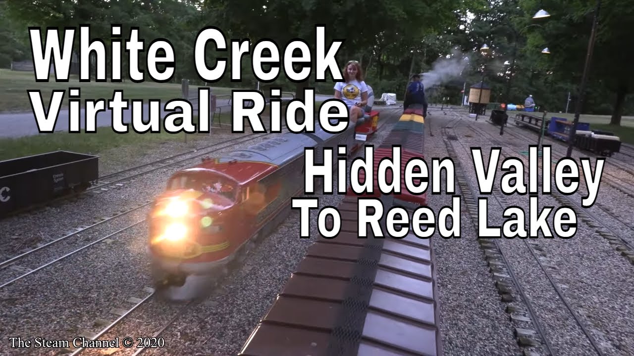 White Creek Railroad | Virtual Ride | Hidden Valley To Reed Lake