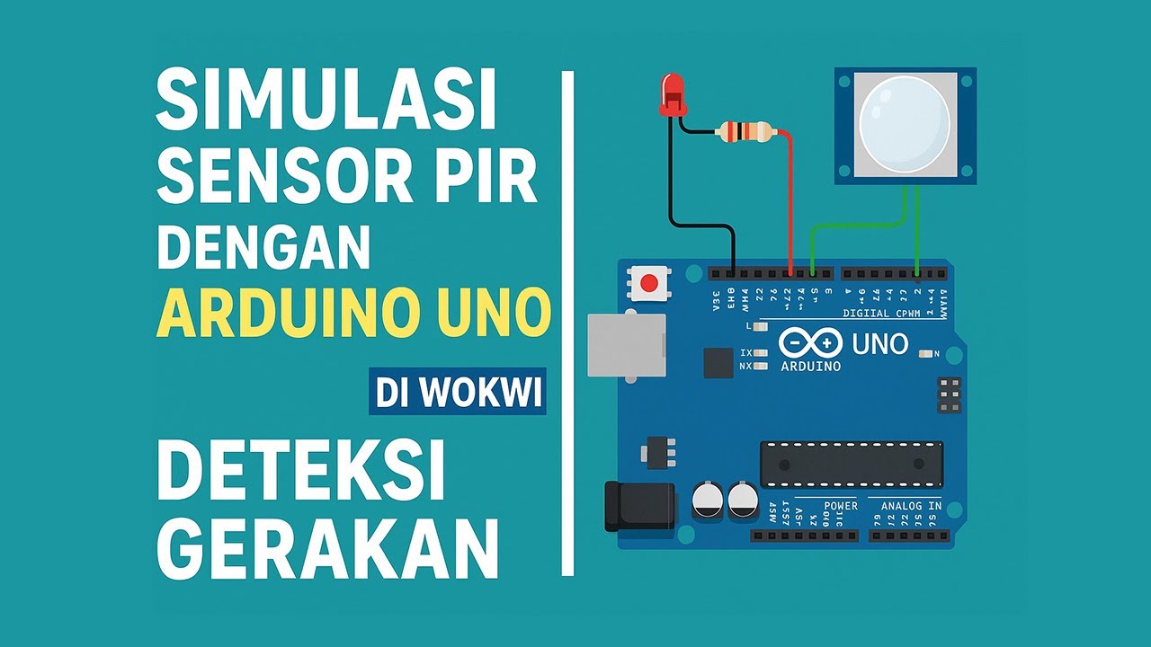 Cara Membuat Sistem Deteksi Gerakan dengan Arduino dan Sensor PIR di Wokwi