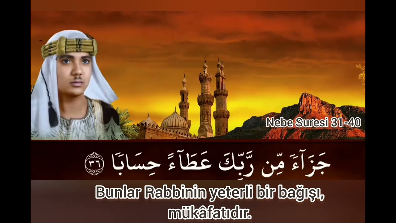 Abdulbasit Abdussamed efsanevi Nebe süresi  mealli 31-40