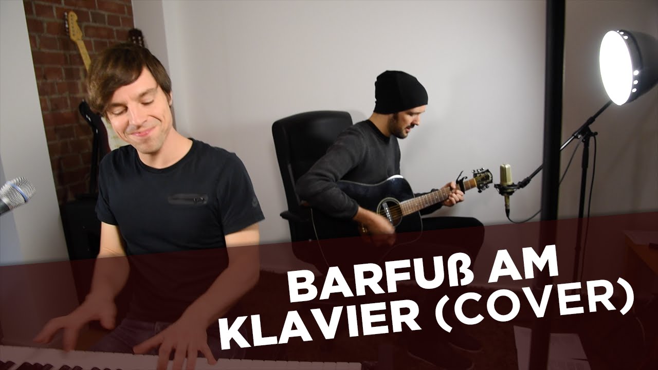 Barfuß Am Klavier - AnnenMayKantereit - Cover - Gitarre & Piano