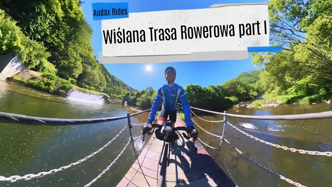 Wiślana Trasa Rowerowa część 1 - z Wisły do Krakowa 200 km 🚴🏻‍♂️
