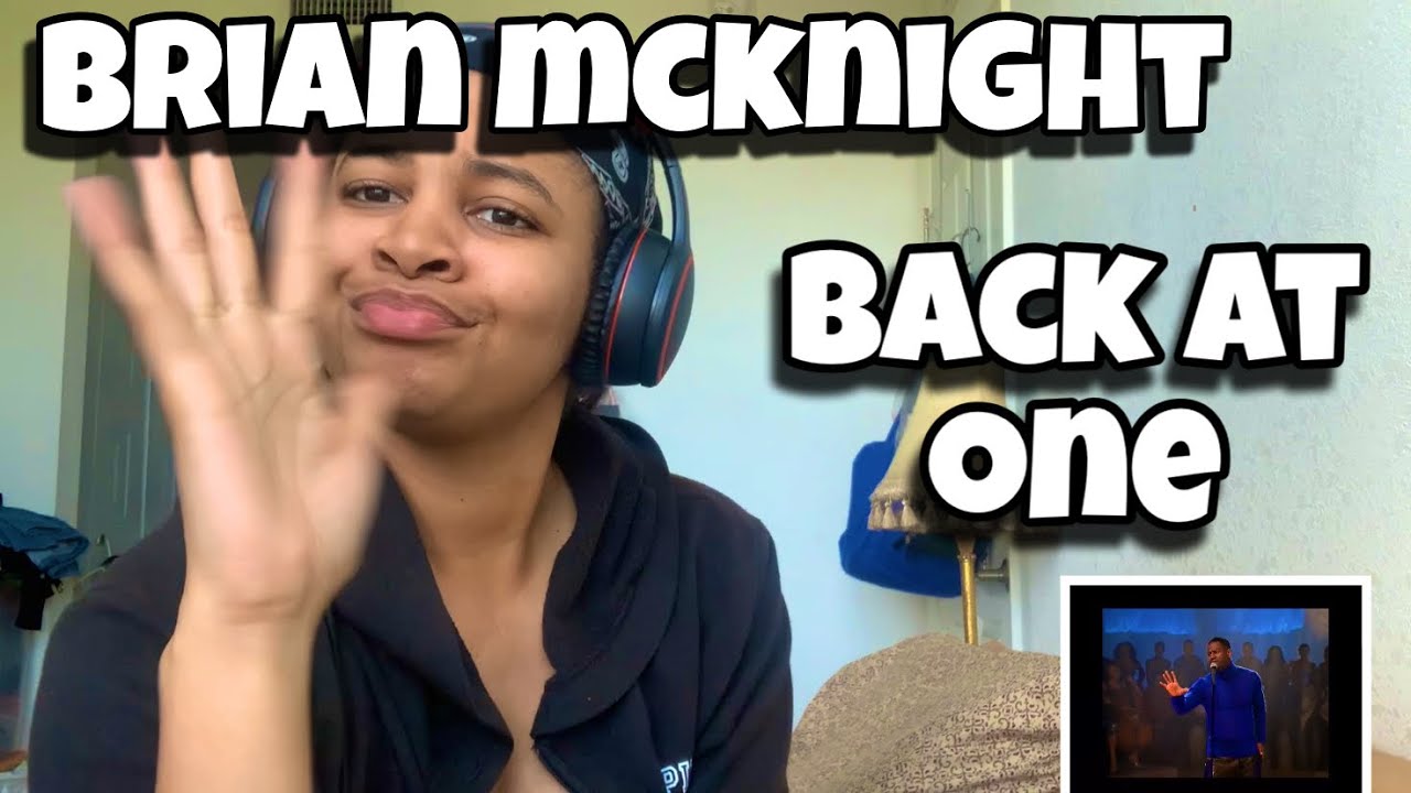BRIAN MCKNIGHT “ BACK AT ONE “ REACTION