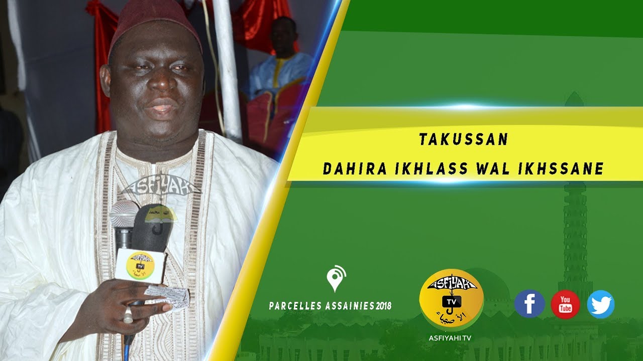 P2  - Takussan du Dahira Ikhlass wal Ikhssane- Causerie Oustaz Alioune Diagne