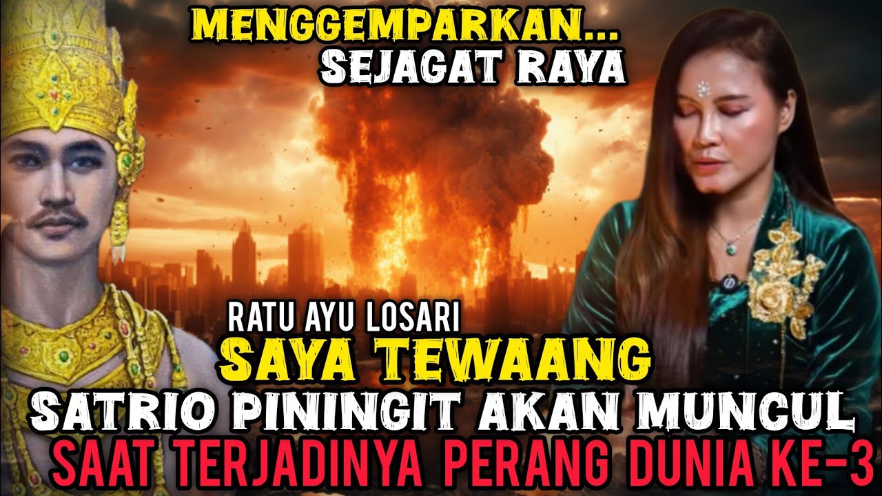 SAYA TERAWANG SATRIO PININGIT AKAN MUNCUL SAAT TERJADINYA PERANG DUNIA KE-3 #ratuayulosari 