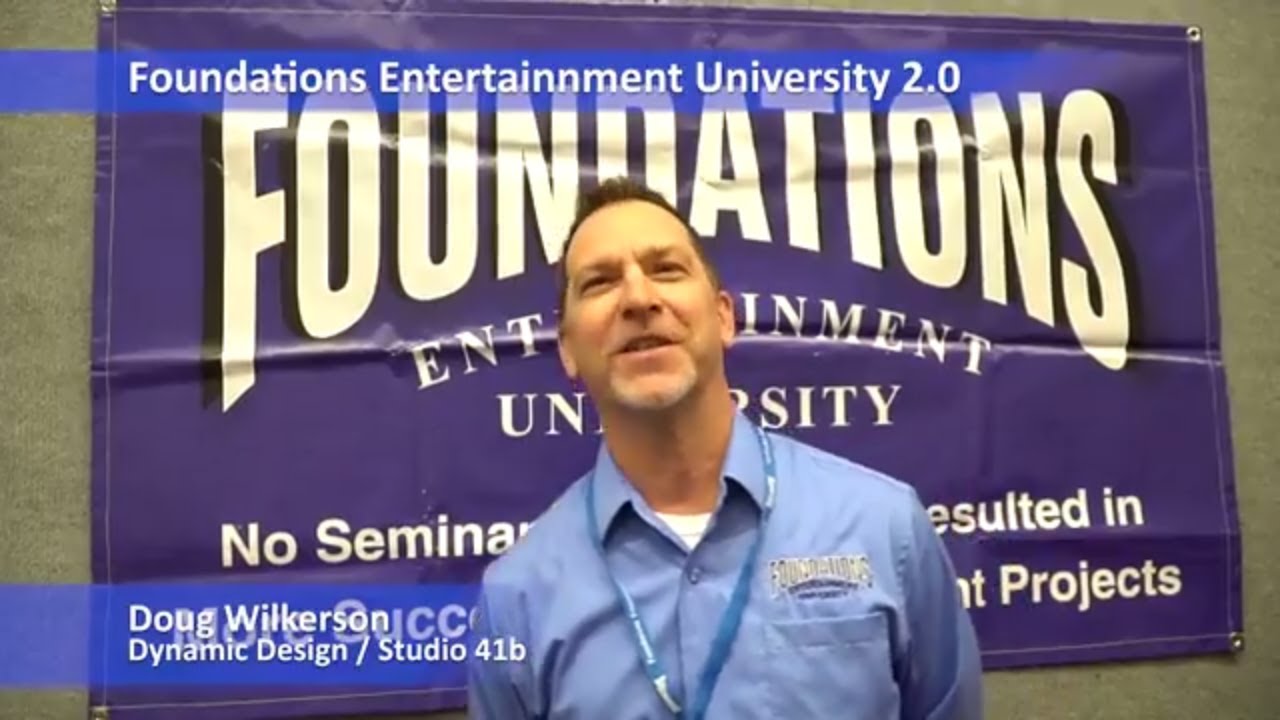 Foundations Entertainment University 2.0 - Doug Wilkerson