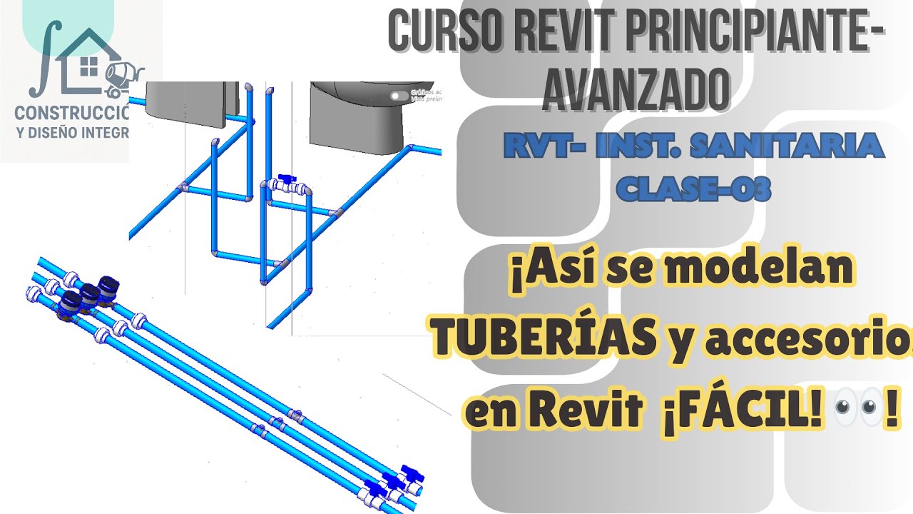 3. RVT- Sanitaria-¿Cómo Modelar Tuberías de Agua Fría en Revit?  Paso a Paso