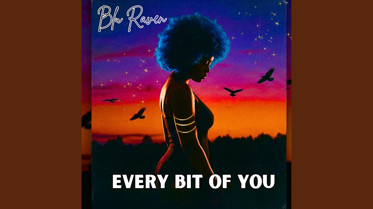 EVERY BIT OF YOU