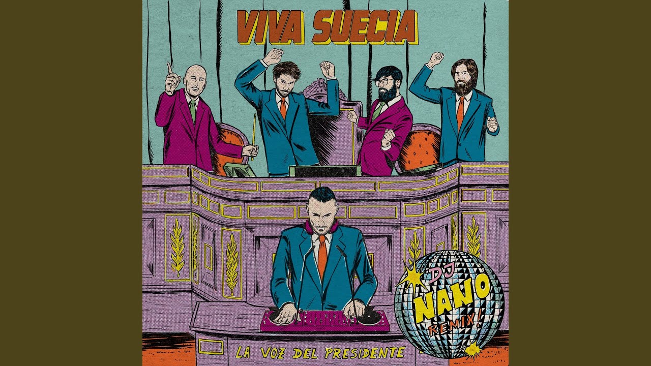 La Voz Del Presidente (DJ Nano Remix)