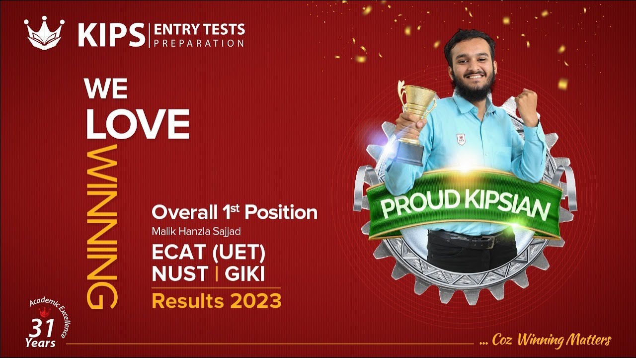 Malik Hanzla Sajjad | 1st Position in ECAT(UET), NUST, GIKI | Entry Tests 2023 | Topper | KIPS