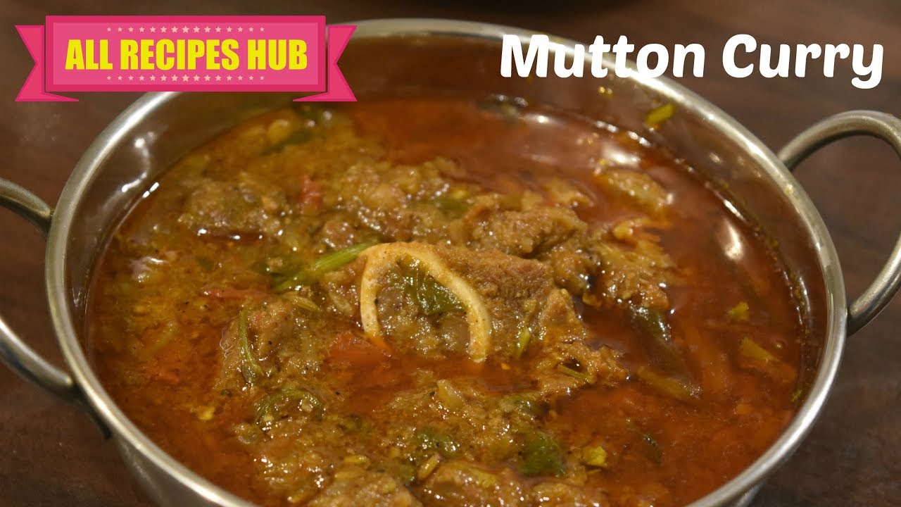 Indian mutton curry recipe | Easy mutton curry - All Recipes Hub