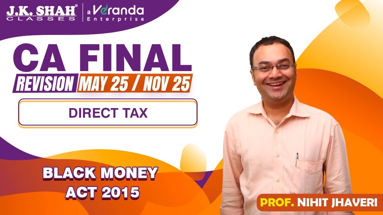 CA Final | Revision of Black Money Act 2015 | English