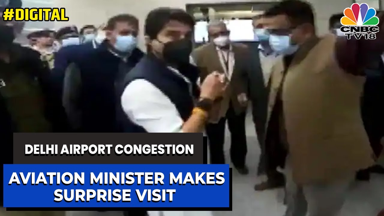 Union Minister Jyotiraditya Scindia Makes A Surprise Visit To Terminal 3 OfDelhiInternationalAirport