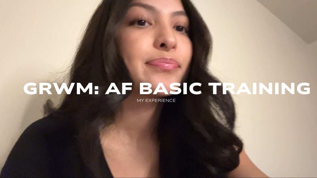 my air force basic training experience (GRWM)