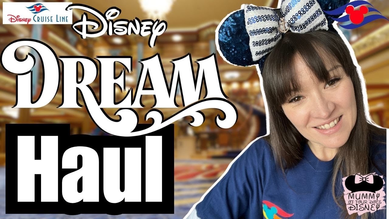 🛍️ Huge Disney Dream Cruise Haul from the UK Sailings 2023
