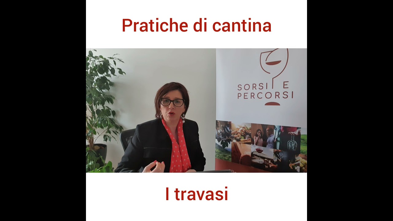 PRATICHE DI CANTINA: I TRAVASI