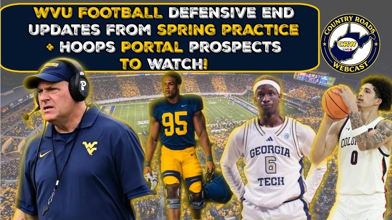 WVU Football Practice Updates Continue + Potential WVU Basketball Portal Targets | CRW Live 4/3