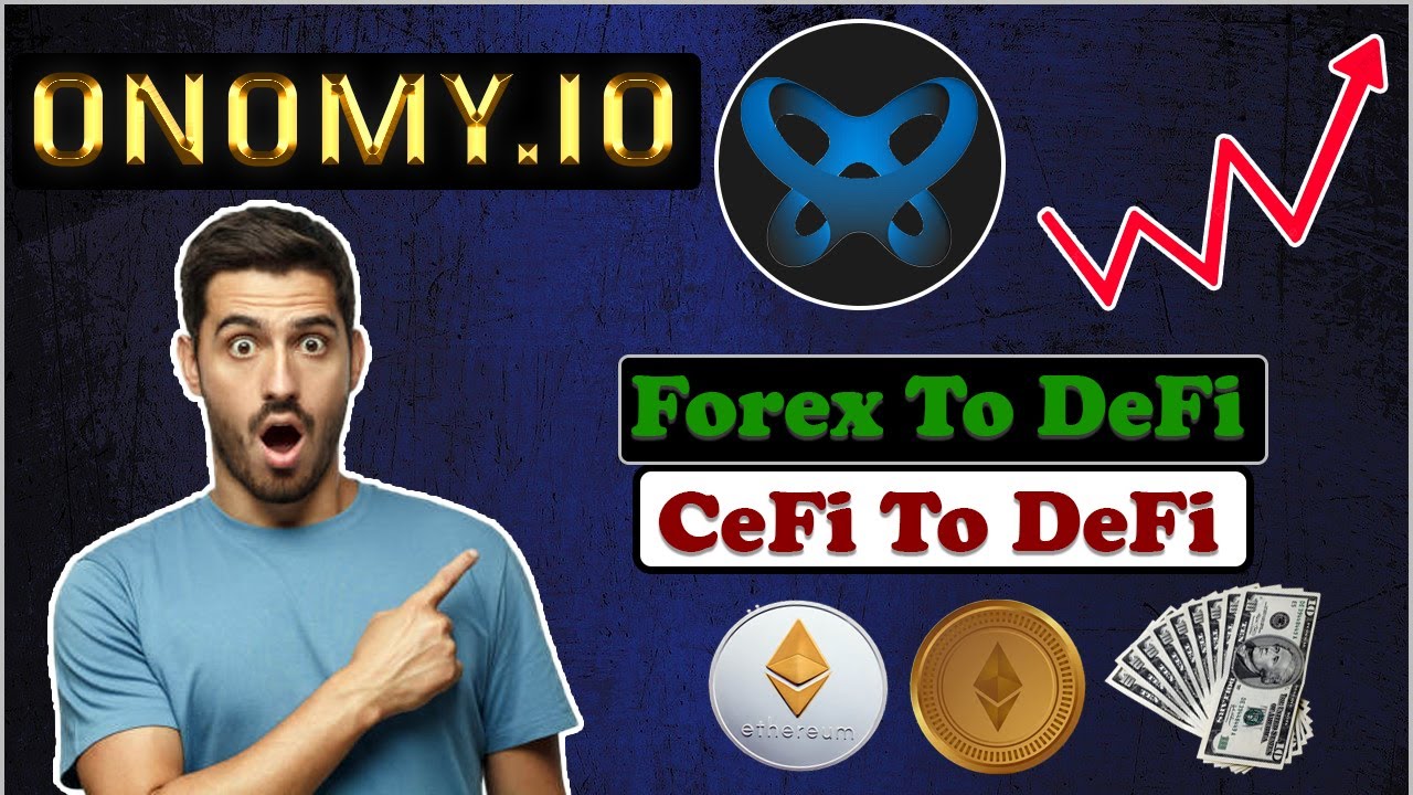 ONOMY Complete Overview| Onomy Bridging FOREX and DEFI | Earn Money From Cryptocurrency Websites