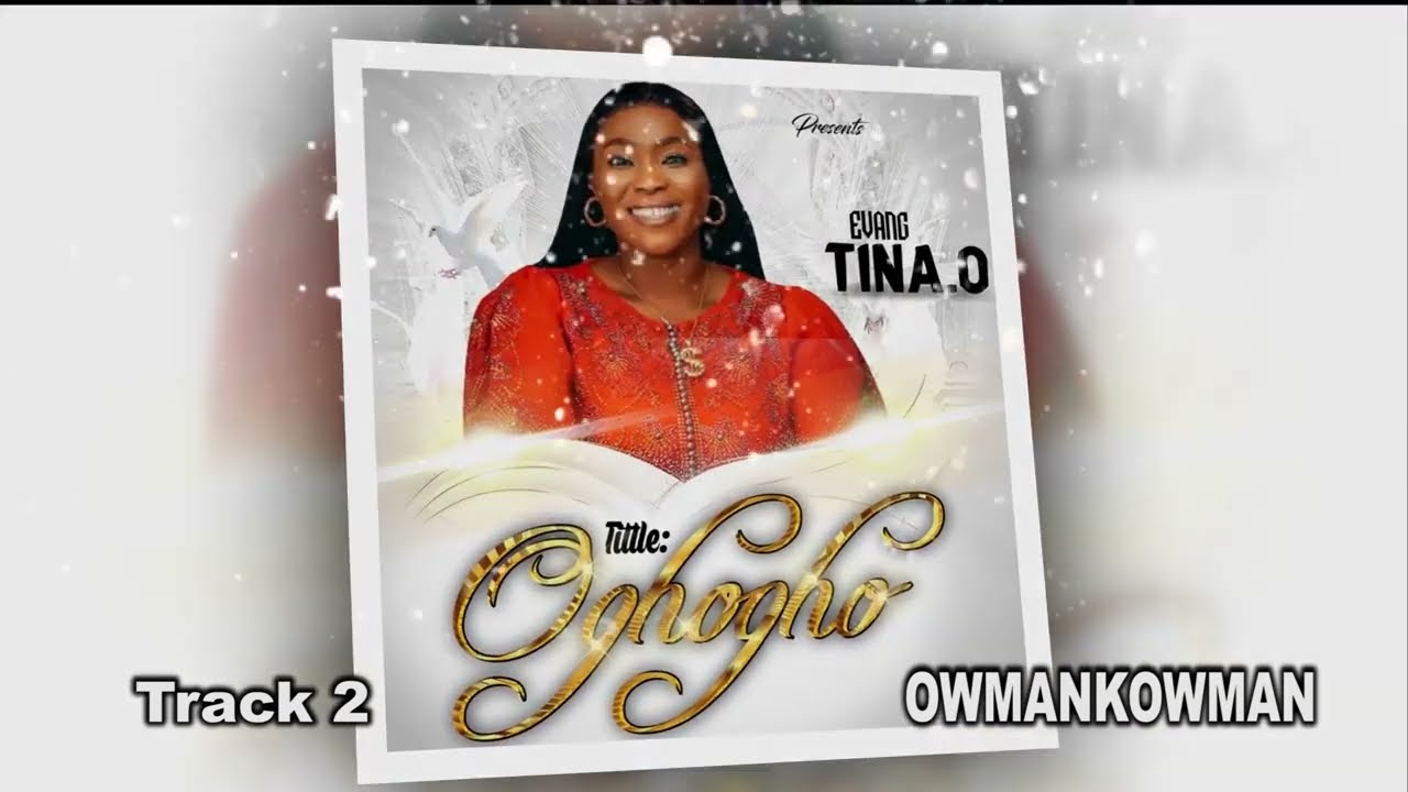 Evang Tina O De Music Lioness Titled  OWMANKOWMAN